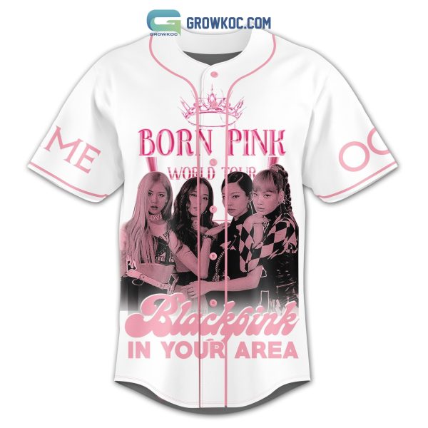 Born Pink Black Pink In Your Area Luck At You Now Look At Me Personalized Baseball Jersey