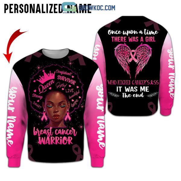 Breast Cancer Warrior Once Upon A Time There Was A Girl Who Kicked Cancer’s Personalized Hoodie T shirt