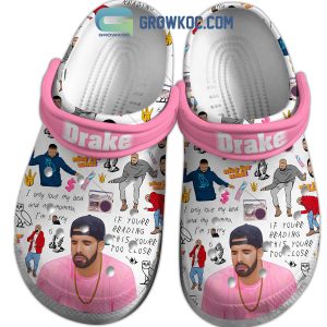 Drake If You’re Reading This You’re Too Close Clogs Crocs