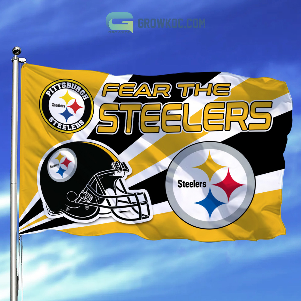 Fear The Pittsburgh Steelers NFL House Garden Flag - Growkoc