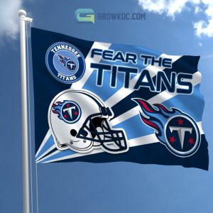 Fear The Tennessee Titans NFL House Garden Flag