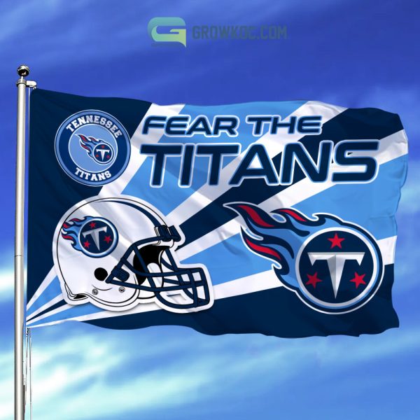 Fear The Tennessee Titans NFL House Garden Flag