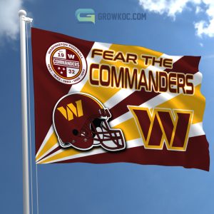 Fear The Washington Commanders NFL House Garden Flag