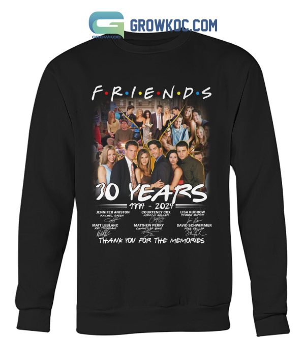 Friends 30 Years 1994 2024 Memories Shirt Hoodie Sweater