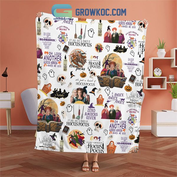 Hocus Pocus Witch Look Another Glorious Morning Makes Me Sick Fleece Blanket Quilt
