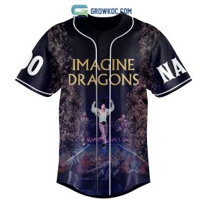 Imagine Dragons There’s Magic In My Bones I Got This Feeling In My Soul Personalized Baseball Jersey