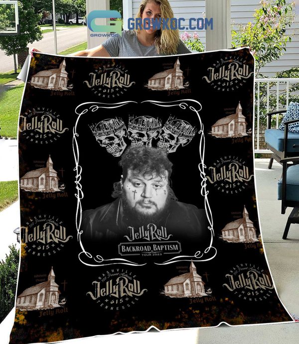 Jelly Roll Backroad Baptism Tour 2023 Nashville Tennessee Fleece Blanket Quilt