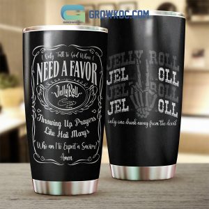 Jelly Roll Only One Drink Away From The Devil Tumbler