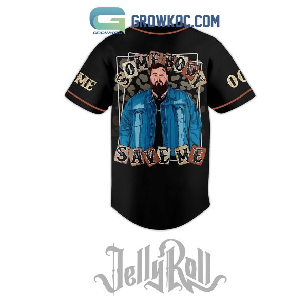 Jelly Roll Somebody Save Me Personalized Baseball Jersey