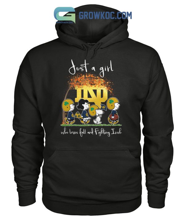 Just A Girl Who Loves Fall And Fighting Irish Shirt Hoodie Sweater