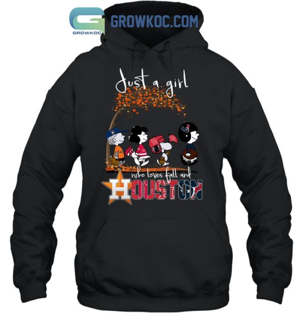 Just A Girl Who Loves Fall And Houston Astros Texas And Rockets T Shirt