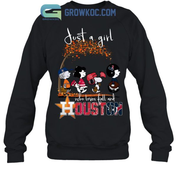 Just A Girl Who Loves Fall And Houston Astros Texas And Rockets T Shirt