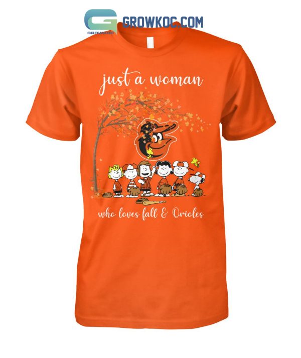 Just A Woman Who Loves Fall And Orioles T Shirt