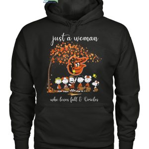 Just A Woman Who Loves Fall And Orioles T Shirt