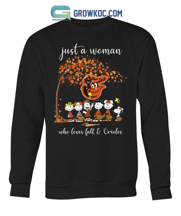 Just A Woman Who Loves Fall And Orioles T Shirt