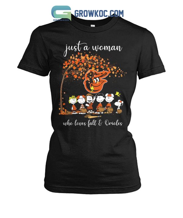 Just A Woman Who Loves Fall And Orioles T Shirt