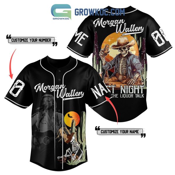 Morgan Wallen Last Night We Let The Liquor Talk Personalized Baseball Jersey