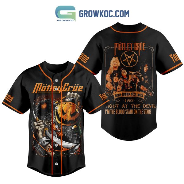 Motley Crue 1983 Shout At The Devil I’m The Blood Stain On The Stage Personalized Baseball Jersey