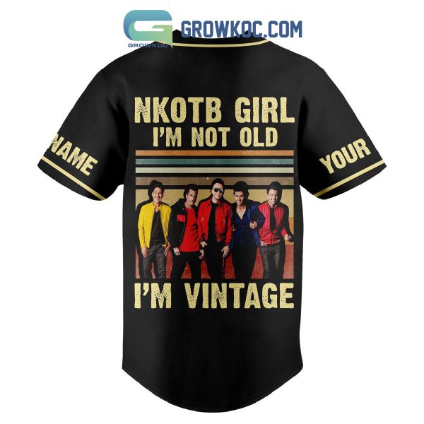 NKOTB Girl I’m Not Old I’m Vintage Personalized Baseball Jersey