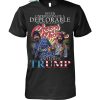 Never Underestimate A Deplorable Who Is A Fan Of George Strait And Loves Trump T Shirt