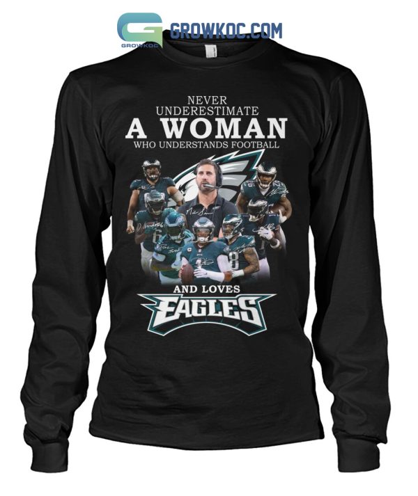 Never Underestimate A Woman Who Understand Football And Loves Ealges T Shirt