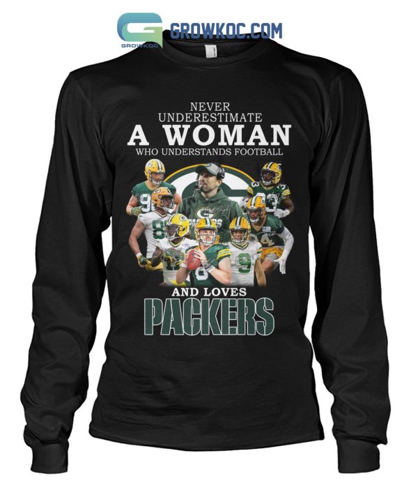Never Underestimate A Woman Who Understand Football And Loves Packers T Shirt