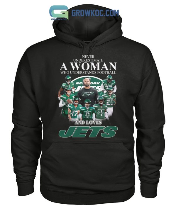 Never Underestimate A Woman Who Understands Football And Love Jets T Shirt