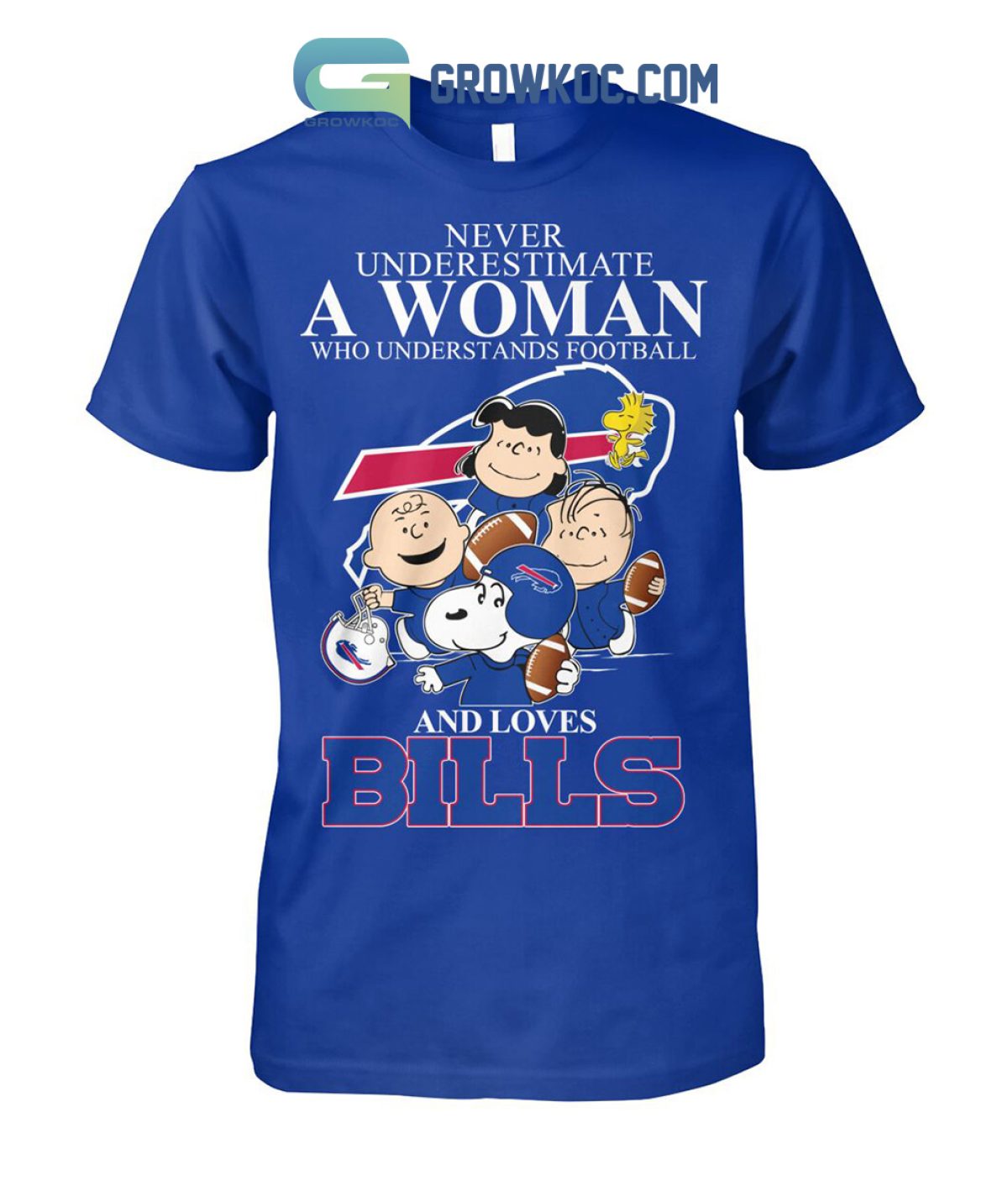 Peanut Characters Never Underestimate A Woman Who Understands Football And  Loves Buffalo Bills Shirt, hoodie, sweater, long sleeve and tank top