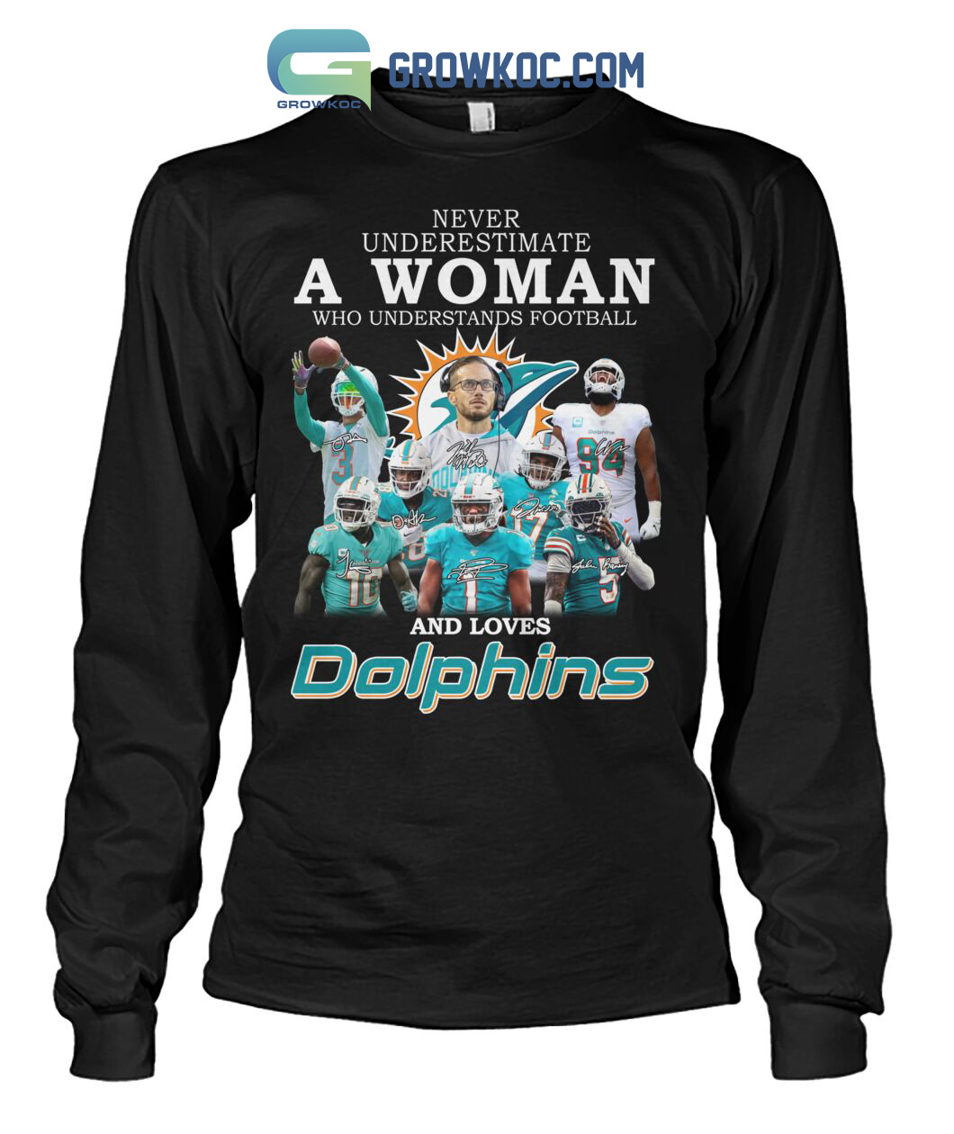 Never Underestimate A Woman Who Understands Football And Loves Dolphins T Shirt