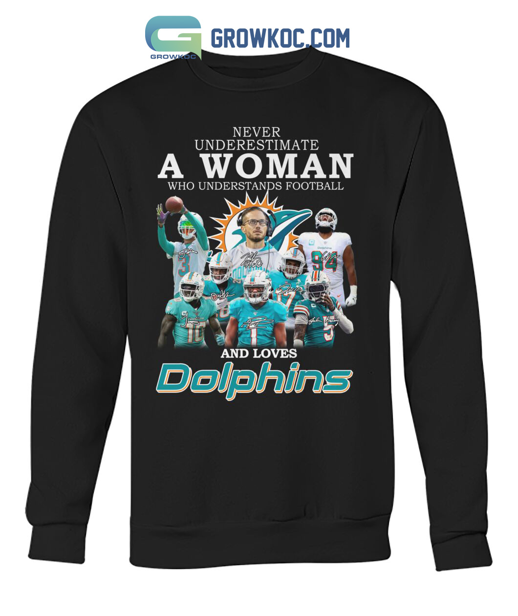 Never Underestimate A Woman Who Understands Football And Loves Dolphins T Shirt