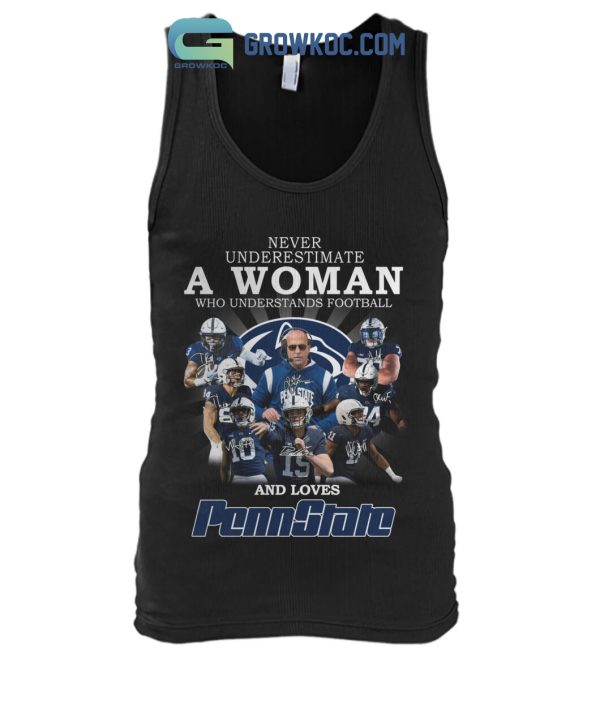 Never Underestimate A Woman Who Understands Football And Loves PennState T Shirt