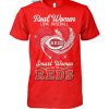 Real Women Love Basketball Smart Women Love The Tarheels T Shirt