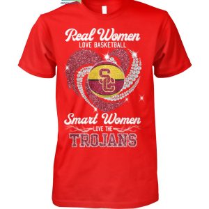 Real Women Love Basketball Smart Women Love The Trojans T Shirt