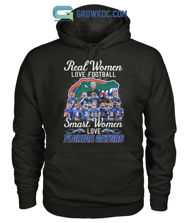 Real Women Love Football Smart Women Love Florida Gators T Shirt