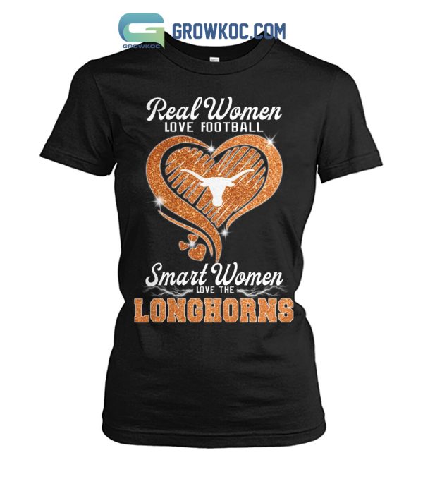 Real Women Love Football Smart Women Love The Longhorns Diamond Heart Design T Shirt