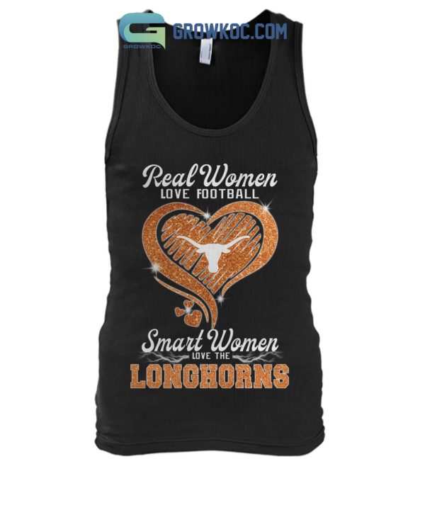 Real Women Love Football Smart Women Love The Longhorns Diamond Heart Design T Shirt