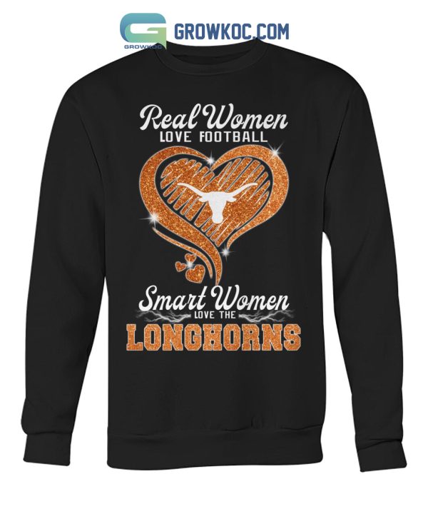 Real Women Love Football Smart Women Love The Longhorns Diamond Heart Design T Shirt