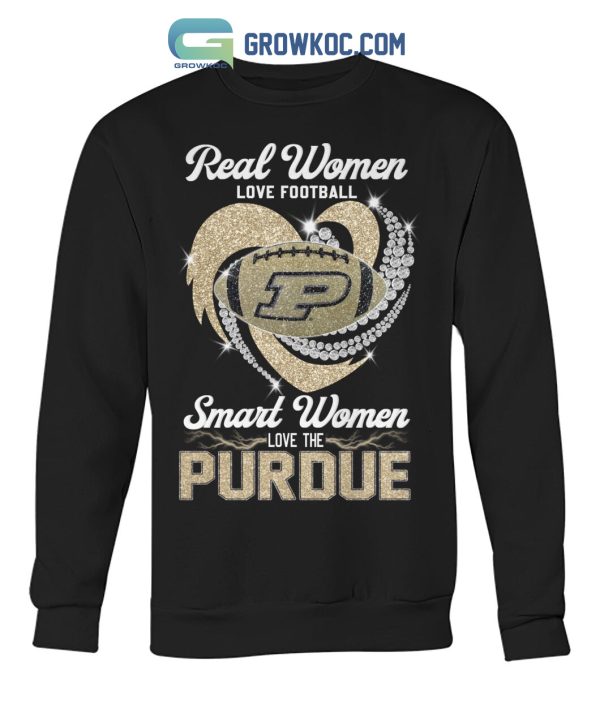 Real Women Love Football Smart Women love The Purdue T Shirt