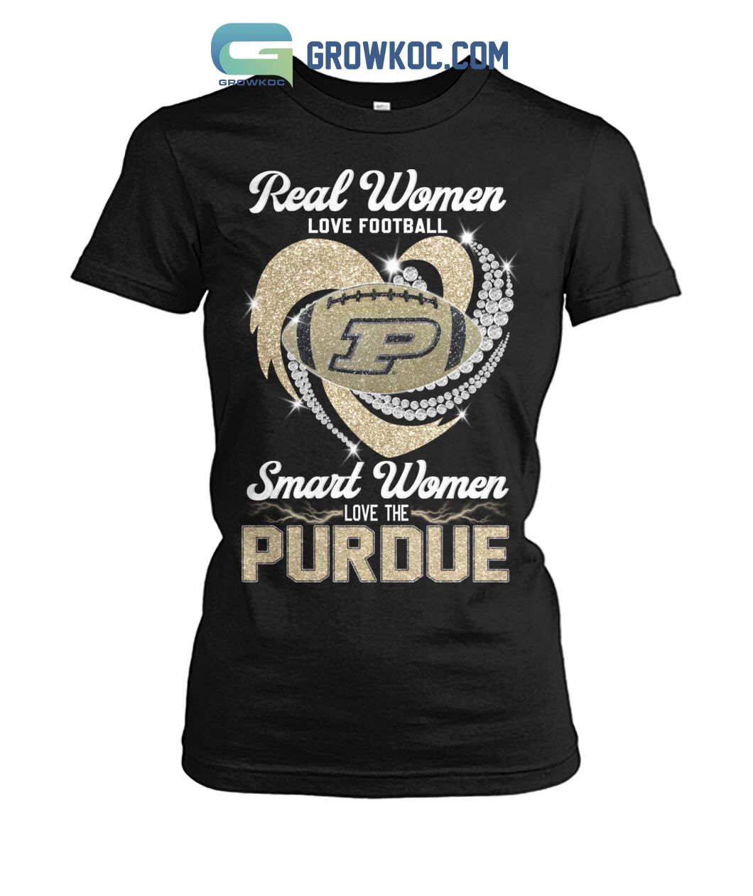 Real Women Love Football Smart Women love The Purdue T Shirt