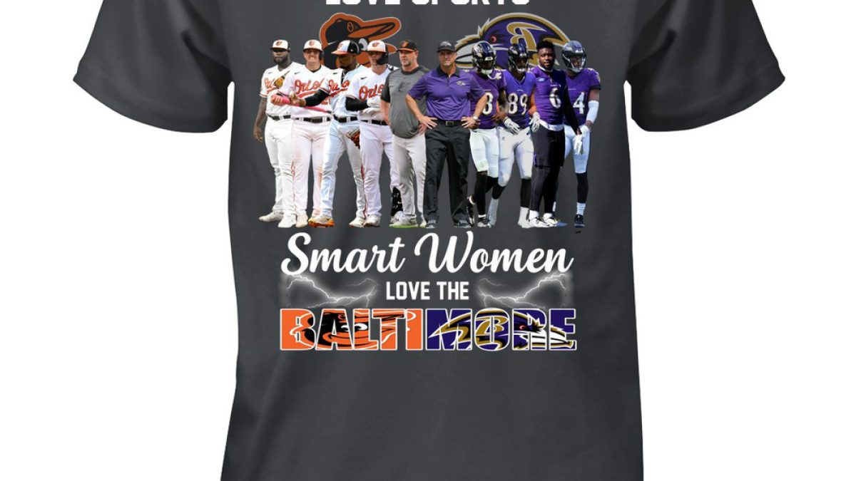 Real women love baseball smart women love the Baltimore Orioles shirt,  hoodie, sweater, long sleeve and tank top