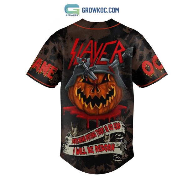 Slayer Death Means Nothing There Is No End I Will Be Reborn Halloween Personalized Baseball Jersey