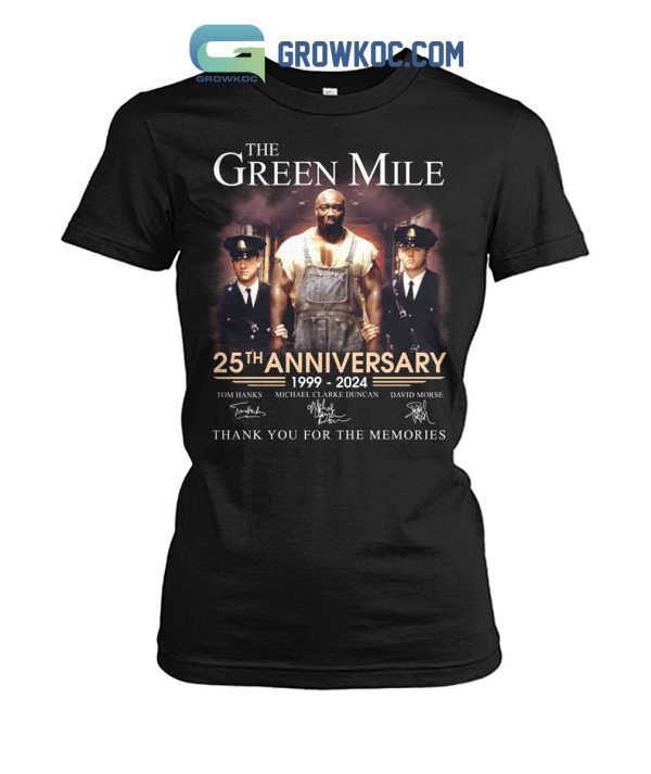 The Green Mile 25th Anniversary 1999 2023 Memories Shirt Hoodie Sweater