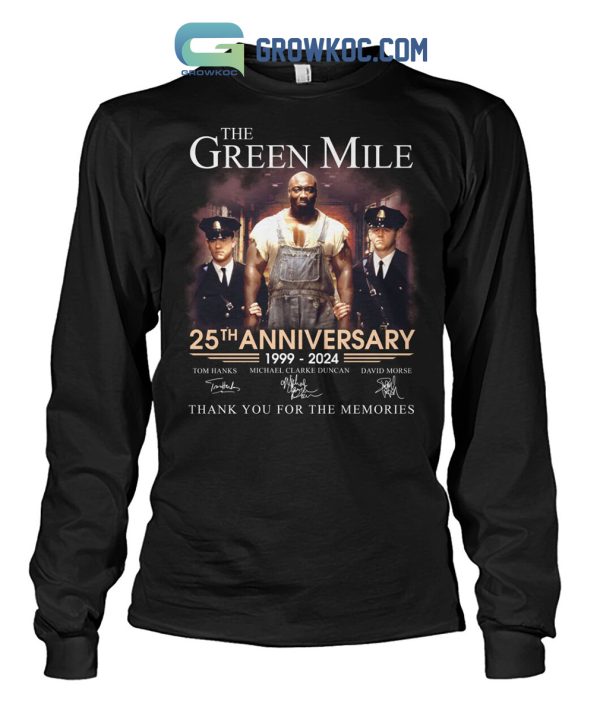 The Green Mile 25th Anniversary 1999 2023 Memories Shirt Hoodie Sweater