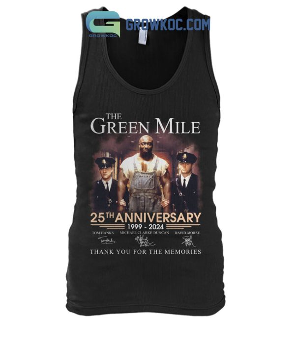 The Green Mile 25th Anniversary 1999 2023 Memories Shirt Hoodie Sweater