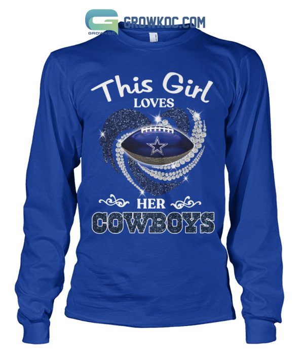 This Girl Loves Her Cowboys T Shirt