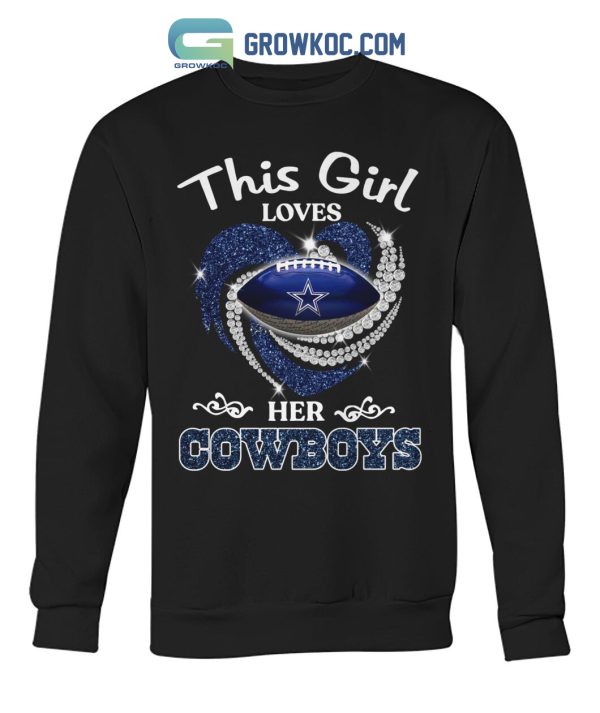 This Girl Loves Her Cowboys T Shirt