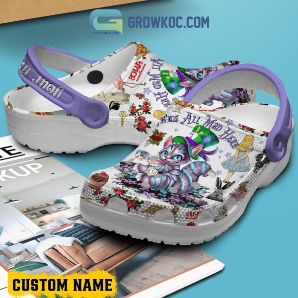 Alice In Wonderland We’re All Mad Here Personalized Clogs Crocs