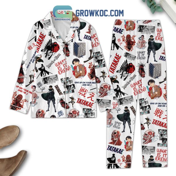 Attack On Titan Give Up On Your Dream And Die Pajamas Set