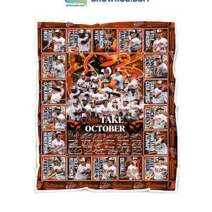 Baltimore Orioles MLB Take October 2023 PostSeason Fleece Blanket Quilt