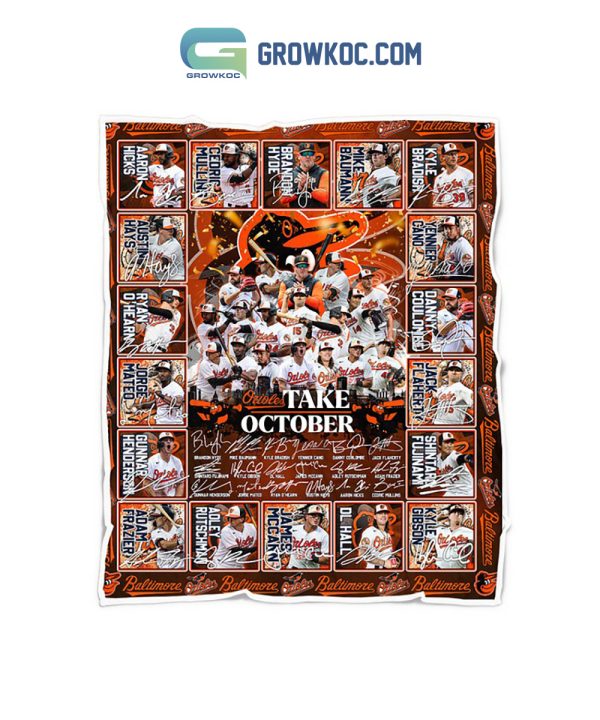 Baltimore Orioles MLB Take October 2023 PostSeason Fleece Blanket Quilt